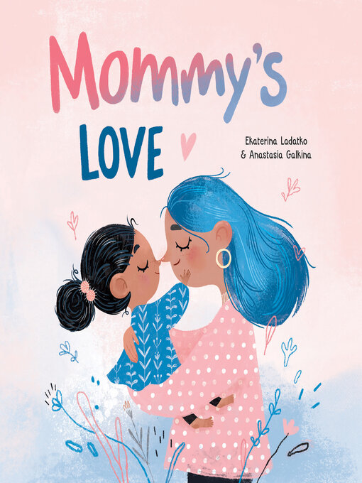 Title details for Mommy's Love by Anastasia Galkina - Available